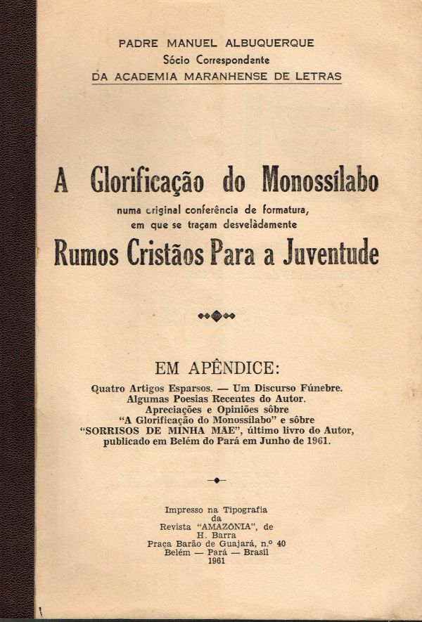 Glorificação do Monossílabo, A